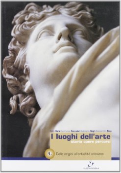 luoghi dell\'arte 1 ve09 origini cristiana