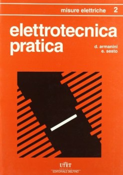 elettrotecnica pratica 2- misure elettr.