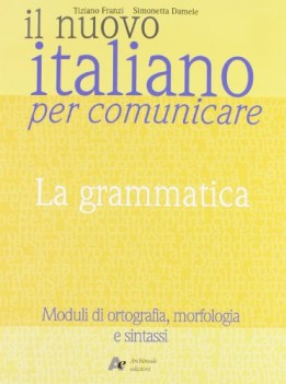 nuovo italiano per comunicare GRAMMATICA