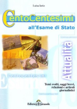 cento centesi all\'esame di stato (temi attualit)