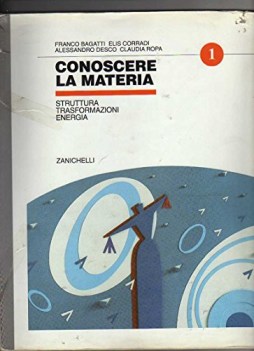 conoscere la materia struttura trasformazioni energia per le scuole superiori 1