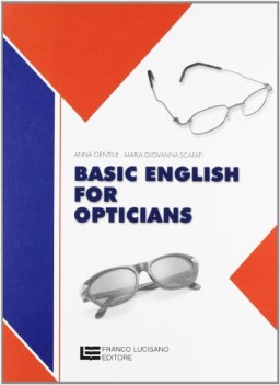 basic english for opticians FUORI CATALOGO