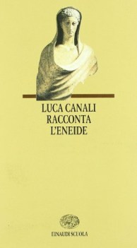 canali racconta l\'eneide (pellegrini)