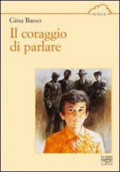 coraggio di parlare x media