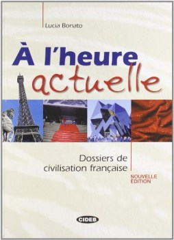 a l\'heure actuelle +cd ne03   dossiers de civilisation fr