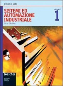 sistemi e automazione industriale 1 3ed