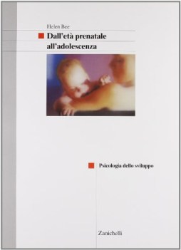 dall\'eta prenatale all\'adolescenza