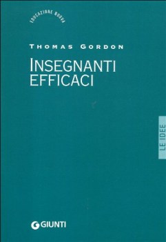 insegnanti efficaci. il metodo gordon; p