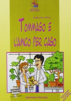 tommaso e l\'amico per caso, lett. x 2 c.