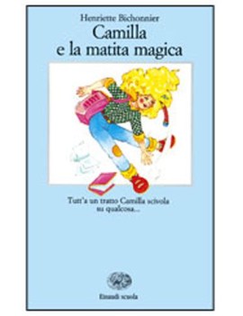 camilla e la matita magica (bertoletti)