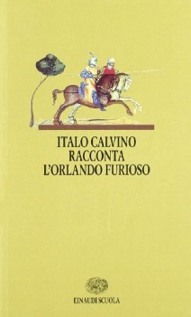 calvino racconta l\'orlando furioso x sup.