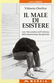 male di esistere