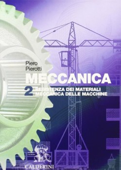 meccanica 2 resistenza materiali/meccanica macchine