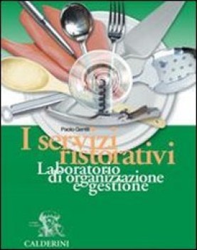 Servizi ristorativi. Laboratorio di organizzazione e gestione