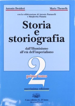 storia e storiografia 2 nuoviss.ediz.