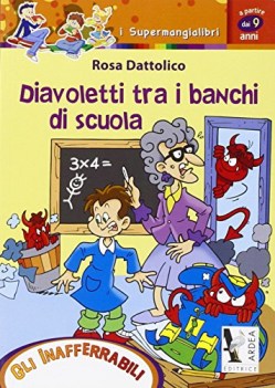 diavoletti tra i banchi di scuola