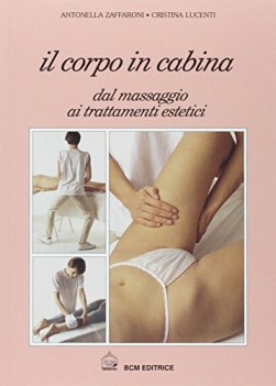 corpo in cabina dal massaggio ai tratt.est.