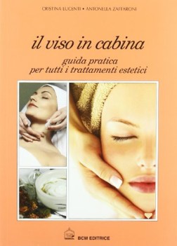 viso in cabina guida pratica per tutti i trattamenti estetici