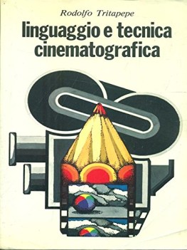 linguaggio e tecnica cinematografica