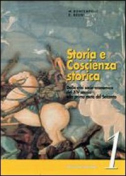 storia e coscienza storica 1 x lic.