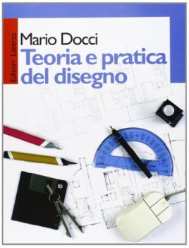 teoria e pratica del disegno x lic.sc.