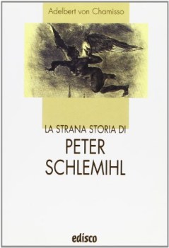 strana storia di peter schlemihl (meinardi)