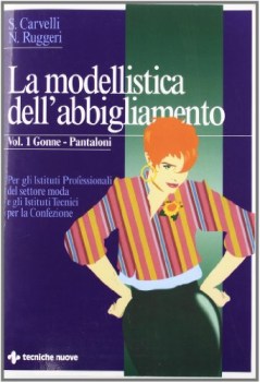 modellistica abbigliam.1 gonne e pantal.