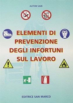 elementi di prevenzione infortuni lavoro