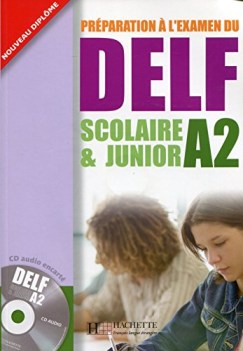 delf scolaire et junior a2 livre de llve con corrigs per le scuole superiori