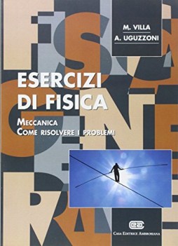 esercizi di fisica 1 meccanica come risolvere i problemi