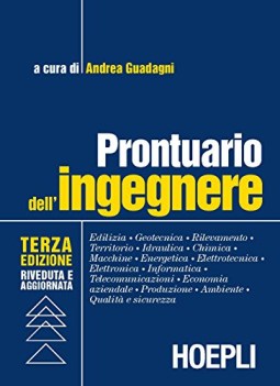 Prontuario dell\'ingegnere. Edilizia geotecnica rilevamento territorio etc 3ed.