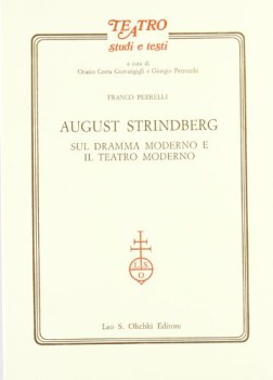 august strindberg sul dramma moderno e il teatro moderno