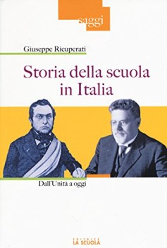 storia della scuola in italia dall\'unita ad oggi