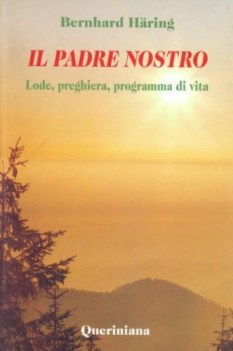 padre nostro lode preghiera programma di vita