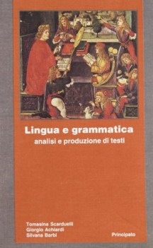 lingua e grammatica,analisi e produz.