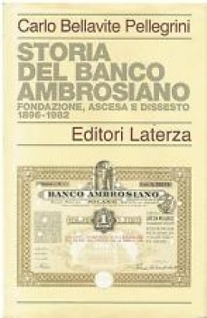 storia del banco ambrosiano fondazione ascesa e dissesto 1896 1982