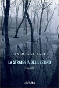 strategia del destino