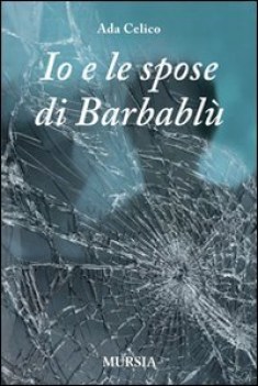 io e le spose di barbablu