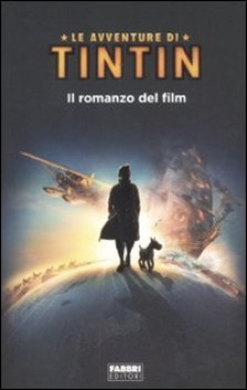 avventure di tintin il romanzo del film