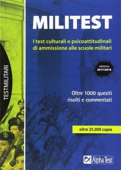 militest i test culturali e psicoattitudinali di ammissione alle scuole militari