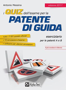 quiz dell\'esame per la patente di guida A e B ediz. 2017