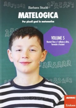 matelogica per piccoli geni in matematica 5