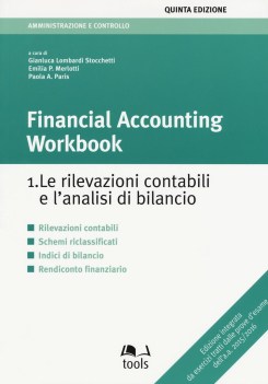 financial accounting workbook le rilevazioni contabili e l\'analisi di bilancio 1