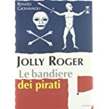 jolly roger le bandiere dei pirati