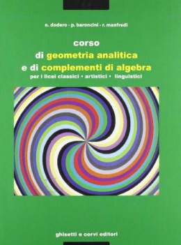 corso di geometria anal x lic cl e compl.algebra