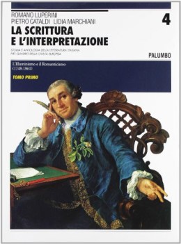 scrittura e l\'interpretazione ediz blu vol 4 (2 tomi)