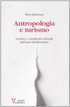 antropologia e turismo scambi e complicita culturali