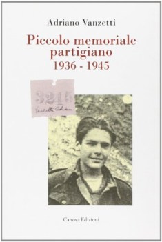 piccolo memoriale partigiano 1936-1945