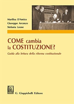 come cambia la costituzione guida alla lettura della riforma costituzionale