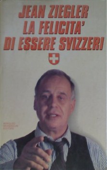 felicita di essere svizzeri